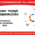 Światowy Tydzień Przedsiębiorczości 2024. Blisko 50 wydarzeń pokazujących, że przedsiębiorczość jest dla każdego