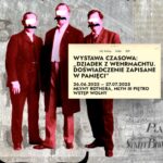 Dziadkowie z Wehrmachtu. Nowa wystawa w Młynach Rothera