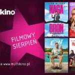 Filmowy sierpień w Multikinie. Co znalazło się w repertuarze kina? Filmowy sierpień w Multikinie. Co znalazło się w repertuarze kina?