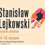 wystawa plakatow stanislawa lejkowskiego
